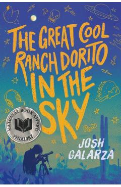 The Great Cool Ranch Dorito in the Sky - Josh Galarza