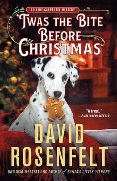 \'Twas the Bite Before Christmas: An Andy Carpenter Mystery - David Rosenfelt