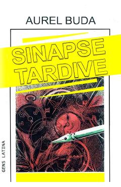 Sinapse tardive - Aurel Buda - GENS LATINA