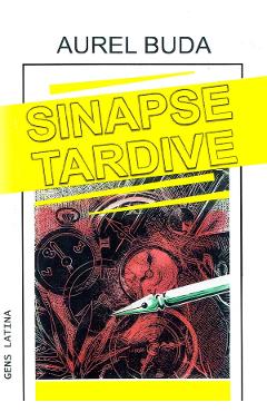 Sinapse tardive - Aurel Buda