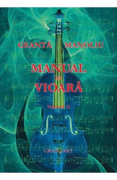 Manual de vioara vol. 2 - Geanta Manoliu