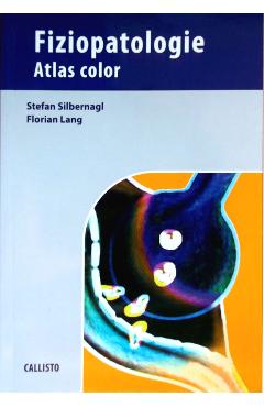 Fiziopatologie. Atlas color - Stefan Silbernagl, Florian Lang