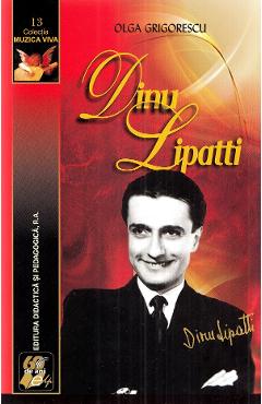 Dinu Lipatti - Olga Grigorescu - DIDACTICA SI PEDAGOGICA