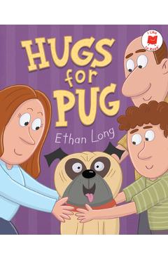Hugs for Pug - Ethan Long