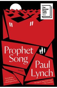 Prophet Song: A Novel (Booker Prize Winner) - Paul Lynch