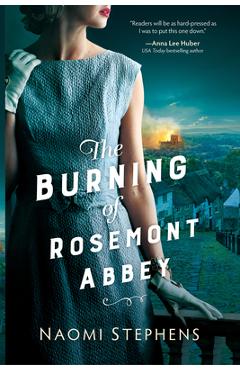 The Burning of Rosemont Abbey - Naomi Stephens