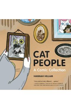 Cat People: A Comic Collection - Hannah Hillam
