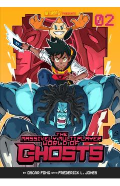 The Massively Multiplayer World of Ghosts, Volume 2: A New Challenger - Oscar Fong