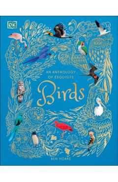 An Anthology of Exquisite Birds - Ben Hoare