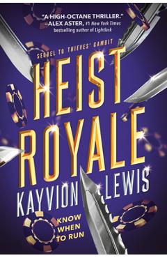 Heist Royale: Thieves\' Gambit, Book 2 - Kayvion Lewis