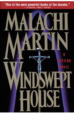 Windswept House - Malachi Martin