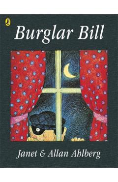 Burglar Bill - Janet &. Allan Ahlberg