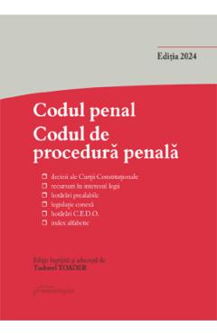 Codul penal. Codul de procedura penala Ed. 2024 - Tudorel Toader