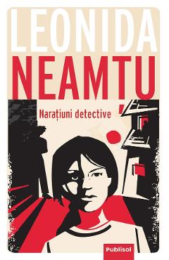 eBook Naratiuni detective - Leonida Neamtu