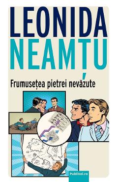 eBook Frumusetea pietrei nevazute - Leonida Neamtu