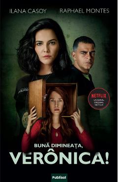 eBook Buna dimineata, Veronica! - Ilana Casoy, Raphael Montes