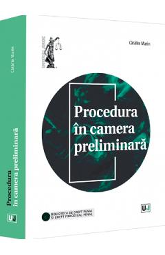 Procedura In Camera Preliminara - Catalin Marin