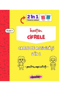 Invatam cifrele. Carte de activitati 2 in 1 pentru copii isteti 4 ani+