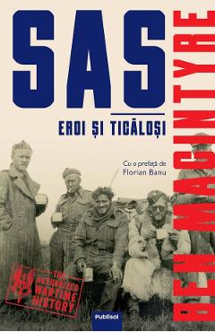 eBook SAS. Eroi si ticalosi - Ben Macintyre