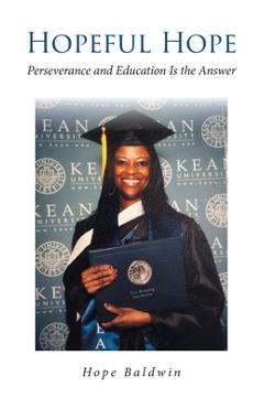 Hopeful hope: perseverance and education is the answer - hope baldwin