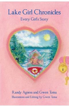 Lake Girl Chronicles - Randy Agness