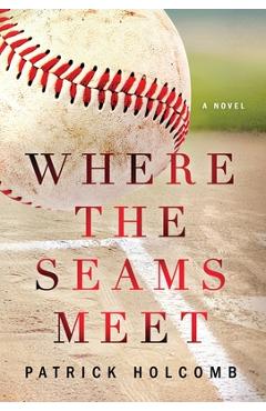 Where the Seams Meet - Patrick Holcomb