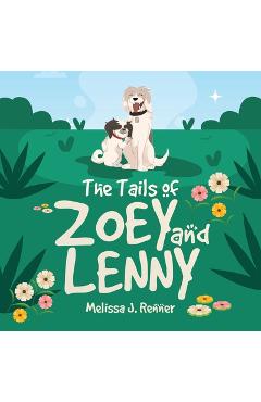 The tails of zoey and lenny - melissa j. renner