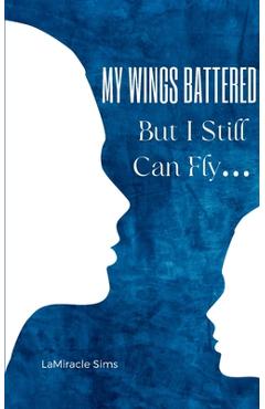 My wings battered but i still can fly... - lamiracle sims