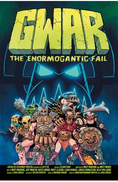 Gwar: The Enormogantic Fail - Matt Miner - Imagine 1