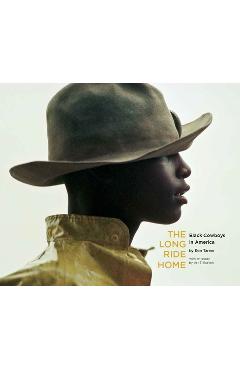 The Long Ride Home: Black Cowboys in America - Ron Tarver