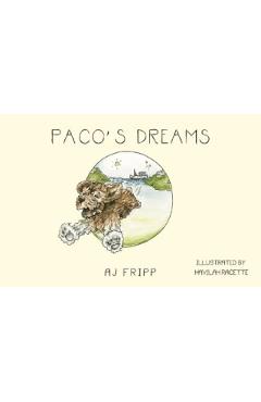 Paco's Dreams - Aj Fripp
