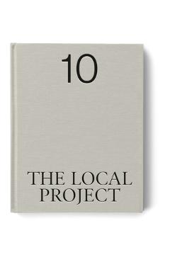 The Local Project: Book 10 - The Local Project