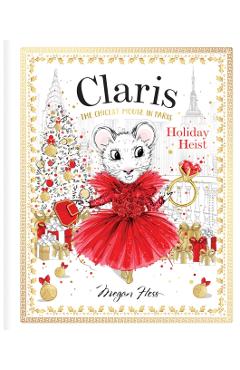 Holiday Heist: The Chicest Mouse in Paris - Megan Hess