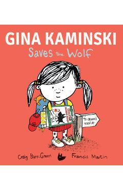 Gina Kaminski Saves the Wolf - Craig Barr-green