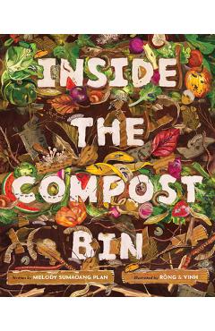 Inside the Compost Bin - Melody Sumaoang Plan