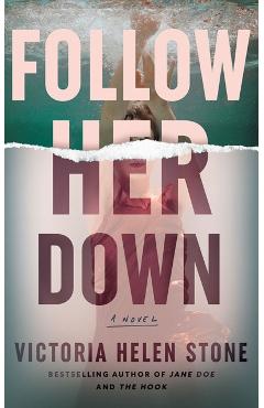 Follow Her Down - Victoria Helen Stone