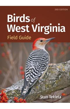 Birds of West Virginia Field Guide - Stan Tekiela
