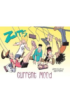 Zits: Current Mood: The Complete 2022 Collection - Jim Borgman