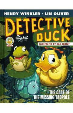 Detective Duck: The Case of the Missing Tadpole (Detective Duck #2) - Henry Winkler