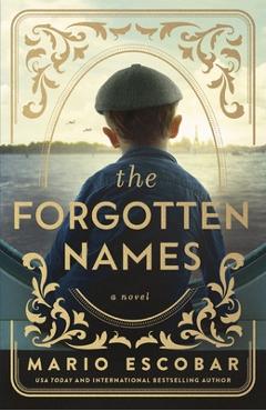 The forgotten names - mario escobar