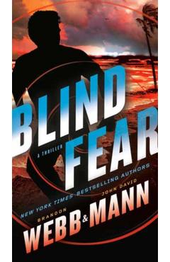 Blind Fear: A Thriller - Brandon Webb