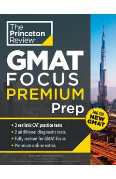 Princeton Review GMAT Focus Premium Prep: 5 Practice Tests (Including 3 Full-Length Cat Exams) + Content Review + Techniques - The Princeton Review