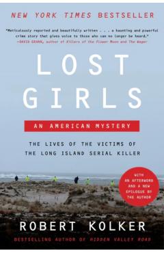 Lost Girls: An American Mystery - Robert Kolker