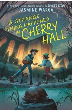 A Strange Thing Happened in Cherry Hall - Jasmine Warga