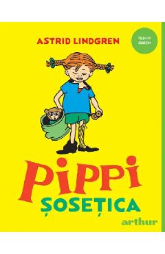 Pippi Sosetica - Astrid Lindgren - GRUPUL EDITORIAL ART