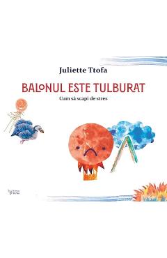 Balonul este tulburat - Juliette Ttofa
