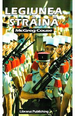 Legiunea straina - McGreg Couse - LIBRARUS