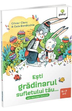 Esti gradinarul sufletului tau - Olivier Clerc