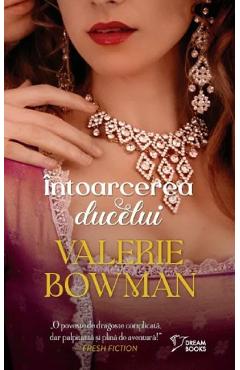 Intoarcerea ducelui - Valerie Bowman - LITERA