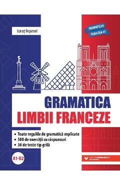Gramatica limbii franceze A1 - B2 - Ionut Pepenel